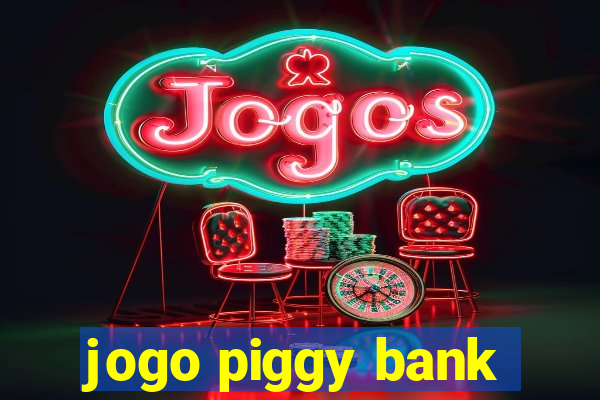 jogo piggy bank